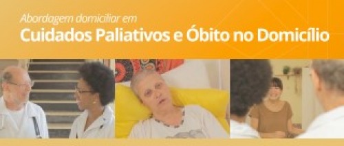 Abordagem Domiciliar de Pacientes em Cuidados Paliativos